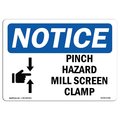 Signmission OSHA Notice Sign, 10" H, 14" W, Aluminum, Pinch Hazard Mill Screen Clamp Sign With Symbol, Landscape OS-NS-A-1014-L-17281